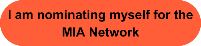 I am nominating myself for the MIA Network